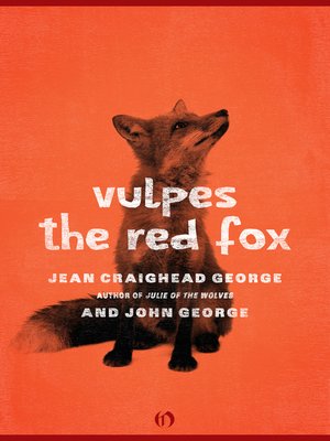 cover image of Vulpes, the Red Fox